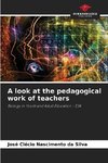 A look at the pedagogical work of teachers