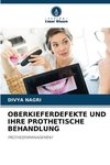 OBERKIEFERDEFEKTE UND IHRE PROTHETISCHE BEHANDLUNG