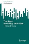 The Right to Privacy 1914-1948