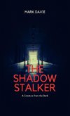 The Shadow Stalker