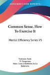 Common Sense, How To Exercise It