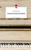 Stories from the heart. Life is a Story - story.one