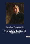 The White Ladies of Worcester