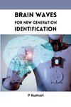 Brain Waves for New Generation Identification