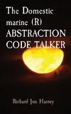 The Domestic marine (R) ABSTRACTION CODE TALKER