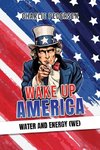 Wake up America - Water and Energy (WE)