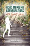 Good Morning Conversations with Quiet Voices