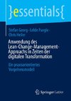 Anwendung des Lean-Change-Management-Approachs in Zeiten der digitalen Transformation