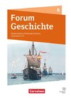 Forum Geschichte 6. Schuljahr. Gymnasium Niedersachsen / Schleswig-Holstein - Neue Ausgabe ab 2024 - Schulbuch mit digitalen Medien