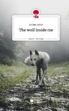 The wolf inside me. Life is a Story - story.one