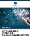 INTELLIGENTES VERKEHRS- SIGNALISIERUNGSSYSTEM