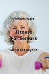 Fitness For Seniors