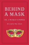 Behind a Mask, or A Woman's Power