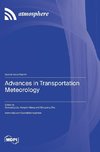 Advances in Transportation Meteorology