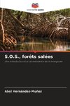 S.O.S., forêts salées