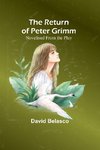 The Return of Peter Grimm; Novelised From the Play