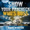 Show Your Paycheck Who's Boss