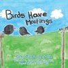 Birds Have Meetings