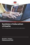 Système d'éducation virtuelle