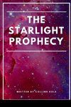 The Starlight Prophecy