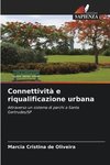 Connettività e riqualificazione urbana