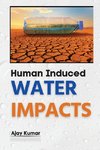 Human Induced Water Impacts