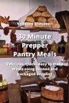 30 Minute Prepper Pantry Meals