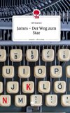 James - Der Weg zum Star. Life is a Story - story.one