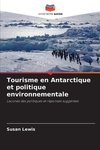 Tourisme en Antarctique et politique environnementale