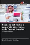 Gestione del rischio e corporate governance nella finanza islamica