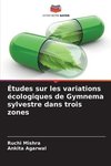 Études sur les variations écologiques de Gymnema sylvestre dans trois zones