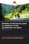 Modèle d'entreprise pour la création d'une plateforme en ligne