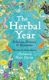 Herbal Year, The: Folklore, History and Remedies