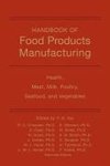 Handbook of Food Products Manufacturing, Volume 2