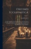 Origines Ecclesiasticæ