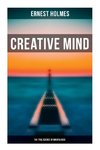 Creative Mind - The True Science of Mindfulness