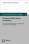 Professionelle Teams in Heimen