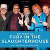 Ein Tribut an  Fury in the Slaughterhouse
