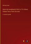 Storia dei musulmani di Sicili; In Tre Volumi, Volume Terzo, Parte Seconda