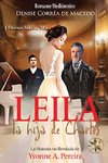 Leila, la hija de Charles. La verdadera historia de Yvonne A. Pereira