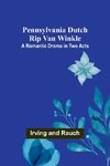 Pennsylvania Dutch Rip Van Winkle