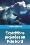 Expéditions projetées au Pôle Nord