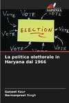 La politica elettorale in Haryana dal 1966