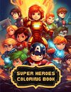 Super Heroes Coloring Book