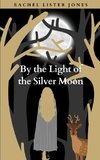 By the Light of the Silver Moon