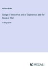 Songs of Innocence and of Experience; and the Book of Thel