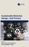 Sustainable Material, Design, and Process