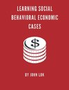 Learning Social Behavioral Economic Cases