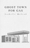 Ghost Town for Gas