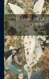 Le sang de la Sirène